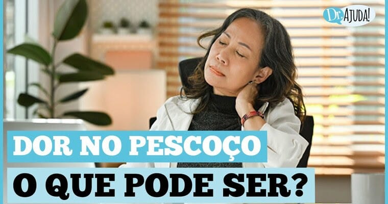 Dor no pescoço: O que pode ser?